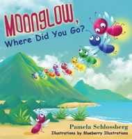 Moonglow, Where Did You Go? B0CT298Z25 Book Cover
