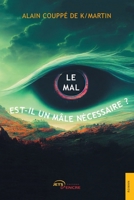 Le mal est-il un mâle nécessaire ? (French Edition) 2355237581 Book Cover