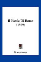 Il Natale Di Roma (1879) 1161205241 Book Cover