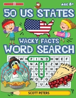 Wacky Facts Word Search : 50 United States 1951019121 Book Cover