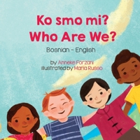 Who Are We? (Bosnian-English) 1636858619 Book Cover