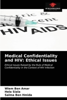 Medical Confidentiality and HIV: Ethical Issues 6203227838 Book Cover