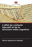 L'effet du contexte éducatif et de la structure méta cognitive B0CH28JPQX Book Cover