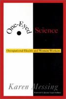 One-Eyed Science: Occupational Health and Women Workers (Labor and Social Change)