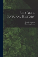 Red Deer. Natural History 1019236043 Book Cover
