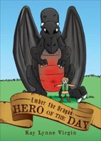 Ember the Dragon: Hero of the Day 1620249103 Book Cover