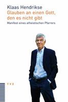 Glauben an Einen Gott, Den Es Nicht Gibt: Manifest Eines Atheistischen Pfarrers 3290176630 Book Cover