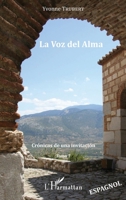 La Voz del Alma: Cronicas de una invitacion Tomo 7 (French Edition) 2343085862 Book Cover