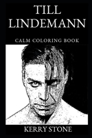 Till Lindemann Calm Coloring Book 169226060X Book Cover