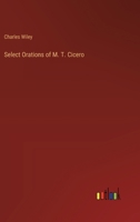 Select Orations of M. T. Cicero 3368849719 Book Cover