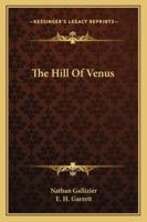 The Hill of Venus 1532721854 Book Cover