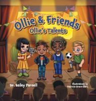 Ollie & Friends: Ollie's Talents 1038334799 Book Cover