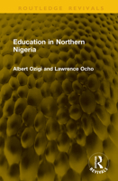 Education in Northern Nigeria 1041305656 Book Cover