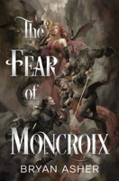 The Fear of Moncroix 1735762849 Book Cover