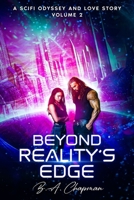 Beyond Reality's Edge - Volume 2: A SciFi Odyssey and Love Story B0DSST6S2V Book Cover