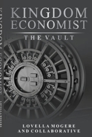 The Kingdom Economist: The Vault 1329049764 Book Cover