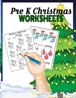 Pre K Christmas Worksheets: Christmas Counting Activities for Pre-K and Kindergarten. Learn and Understand the Numbers from 1-10 in a Fun Way. ... Xmas Coloring Pages for Children and Family. B08KJ66GZP Book Cover