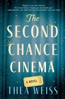 The Second Chance Cinema: A Novel 1668080400 Book Cover