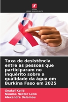 Taxa de desistência entre as pessoas que participaram no inquérito sobre a qualidade da água em Burkina Faso em 2025 (Portuguese Edition) 6630122801 Book Cover