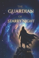 The Guardian of Starry Night B0H1QS66B8 Book Cover