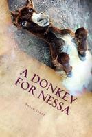 A Donkey For Nessa 1535406623 Book Cover