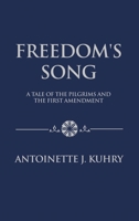 Freedom's Song: A Tale of the Pilgrims and the First Amendment 1638674450 Book Cover
