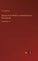 Bijdrage Tot Een Middel- En Oudnederlandsch Woordenboek 3368203886 Book Cover
