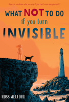 What Not to Do If You Turn Invisible 0008156352 Book Cover