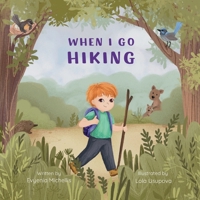 When I Go Hiking 0645803170 Book Cover
