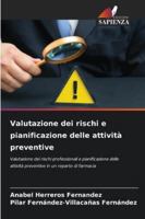 Valutazione dei rischi e pianificazione delle attività preventive 6209275664 Book Cover