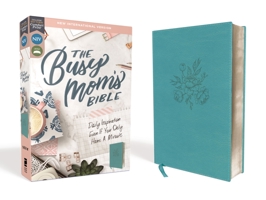 NIV, The Busy Mom's Bible, Leathersoft, Teal, Red Letter Edition, Comfort Print: Daily Inspiration Even If You Only Have One Minute