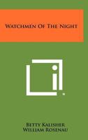 Watchmen of the Night 1258313375 Book Cover