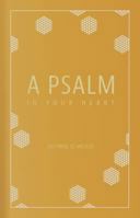 A Psalm in Your Heart 0882436856 Book Cover