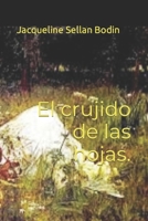 El crujido de las hojas. B0BQ9GG5RS Book Cover