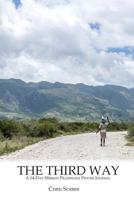 The Third Way: A 14-Day Mission Pilgrimage Prayer Journal 1631994654 Book Cover
