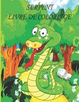 Serpent Livre de Coloriage: Livre de coloriage pour enfants, gar�ons et filles, avec de belles illustrations pour tous les �ges B09SGNZ5CB Book Cover