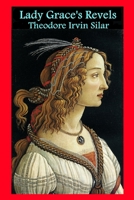 Lady Grace's Revels: A Tale of Elizabethan England 1547056665 Book Cover