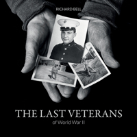 The Last Veterans of World War II: Portraits and Memories 0764353624 Book Cover