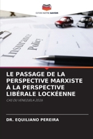 Le Passage de la Perspective Marxiste À La Perspective Libérale Lockéenne (French Edition) 6209801757 Book Cover