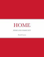 HOME: HOME AND COMMUNITY B0CNQ2B6XG Book Cover