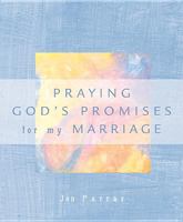 Praying God's Promises for My Marriage 0842356096 Book Cover