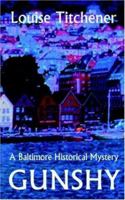 Gunshy, A Baltimore Historical Mystery 0759941572 Book Cover