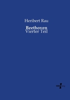 Beethoven: Vierter Teil 3737219125 Book Cover
