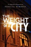 The Weight Of A City 1436369924 Book Cover