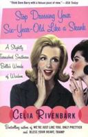 Stop Dressing Your Six-Year-Old Like a Skank: And Other Words of Delicate Southern Wisdom 0312339933 Book Cover