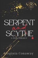 Serpent & Scythe: A Dark Romance B0F7GPN1M1 Book Cover