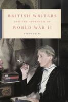 British Writers and the Approach of World War II 1107054583 Book Cover