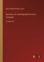 Devereux; An autobiographical novel, Complete: in large print 3368367927 Book Cover
