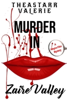 Murder In Zaire Valley: A Nhyira Files Mystery 173382930X Book Cover