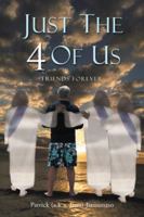 Just the 4 of Us: Friends Forever 1524624268 Book Cover